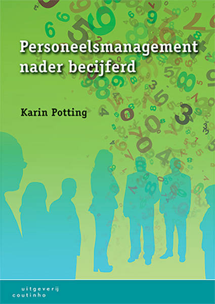 Personeelsmanagement nader becijferd - Karin Potting (ISBN 9789046905258)
