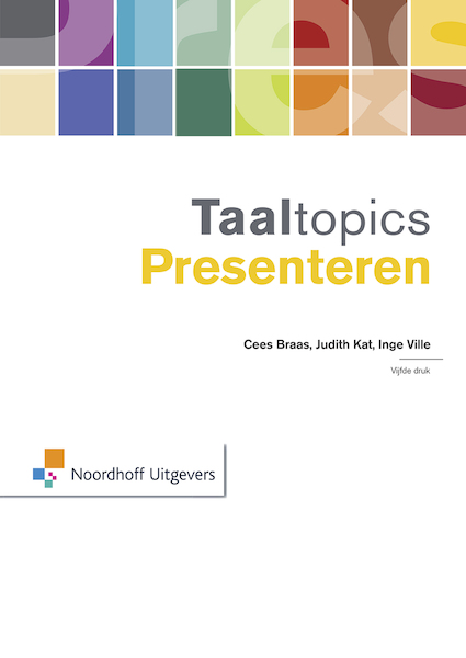 Taaltopics Presenteren - Cees Braas, Judith Kat, Inge Ville (ISBN 9789001885663)