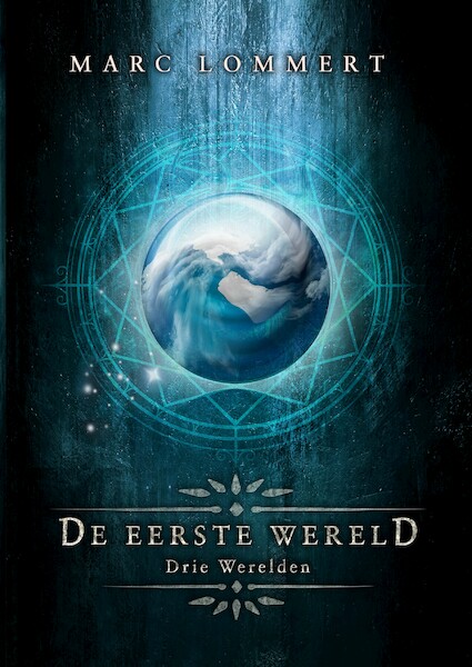 De eerste wereld - Marc Lommert (ISBN 9789492115546)