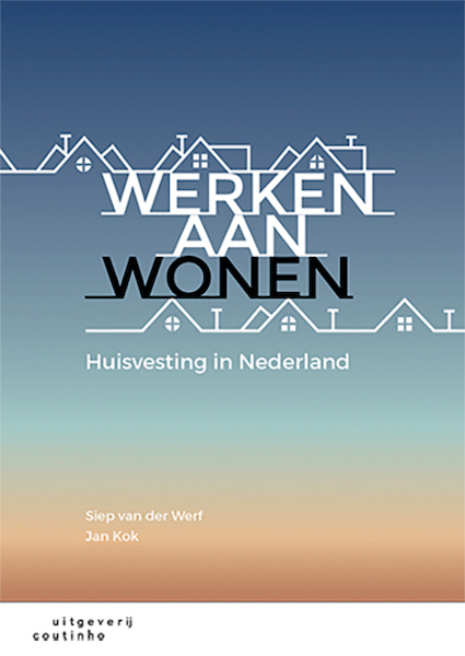 Werken aan wonen - Siep van der Werf, Jan Kok (ISBN 9789046906323)