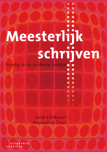 Meesterlijk schrijven - Jacob Eikelboom, Monique de Graaf (ISBN 9789046964460)