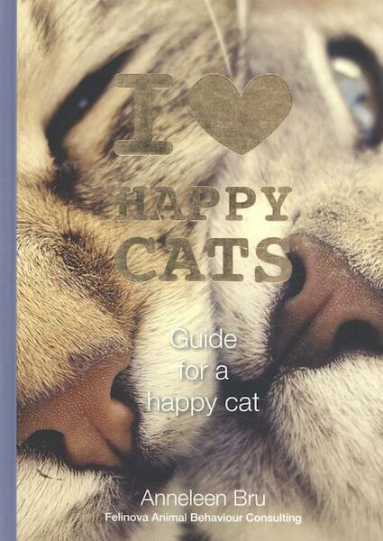 I love Happy Cats - Anneleen Bru (ISBN 9789082772227)
