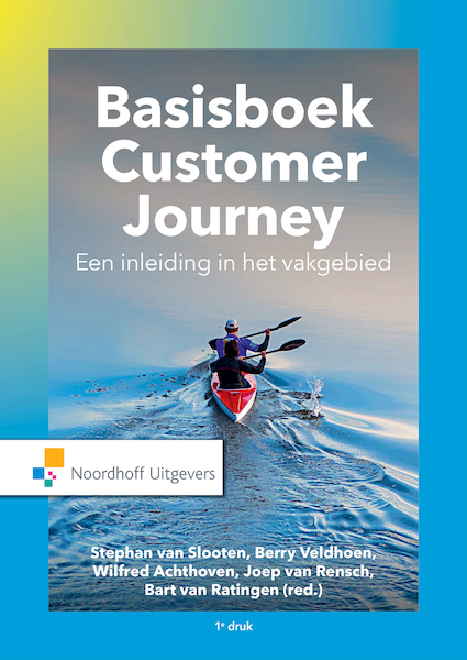 Customer journey - Stephan van Slooten, Berry Veldhoen, Wilfred Achthoven, Joep van Rensch, Bart van Ratingen (ISBN 9789001855666)
