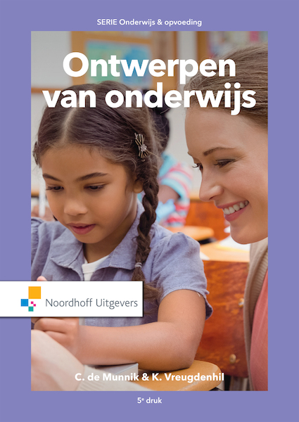 Ontwerpen van onderwijs(e-book) - C. de Munnik, K. Vreugdenhil (ISBN 9789001866730)