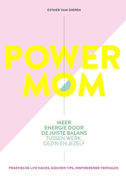 Power Mom - Esther van Diepen (ISBN 9789021570556)