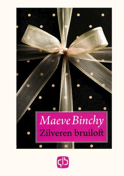 Zilveren bruiloft - Maeve Binchy (ISBN 9789036427999)