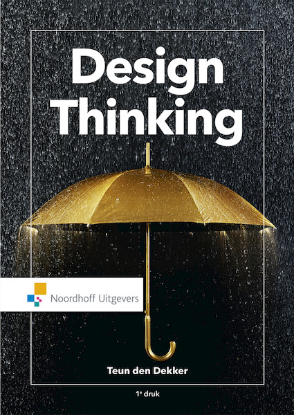 Design Thinking(e-book) - Teun den Dekker (ISBN 9789001895693)