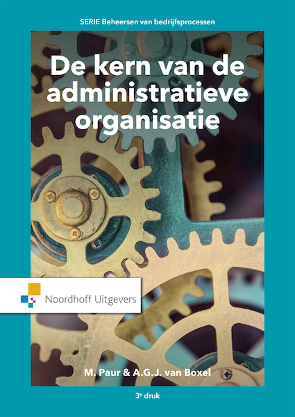 De kern van de administratieve organisatie(e-book) - M. Paur, A.G.J. van Boxtel (ISBN 9789001889623)