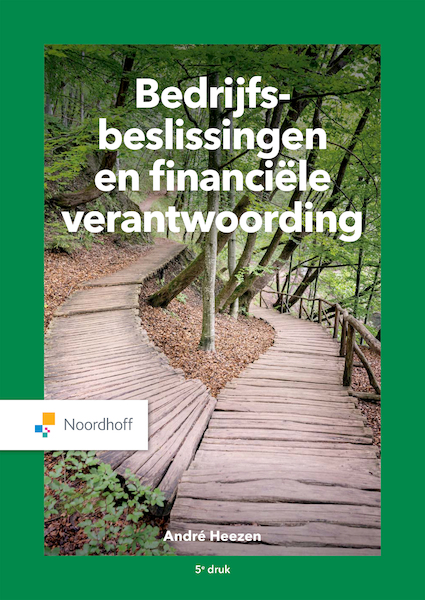 Bedrijfsbeslissingen en financiële verantwoording (e-book) - André Heezen (ISBN 9789001738587)
