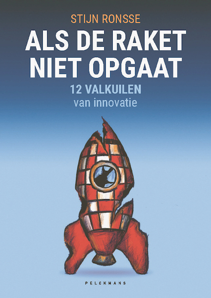 Als de raket niet opgaat - Stijn Ronsse (ISBN 9789463372770)