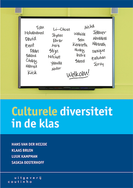 Culturele diversiteit in de klas - Hans van der Heijde, Klaas Bruin, Luuk Kampman, Saskia Oosterhoff (ISBN 9789046908112)