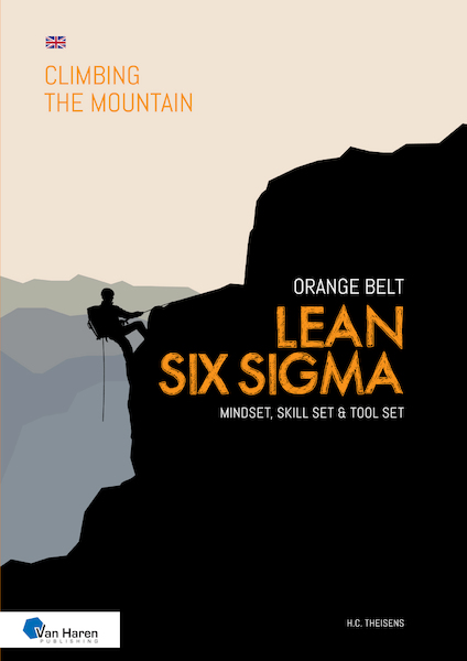 Lean Six Sigma Orange Belt - Ir. H.C. Theisens (ISBN 9789401809719)