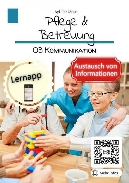Pflege & Betreuung Band 03: Kommunikation - Sybille Disse (ISBN 9789403696041)