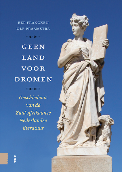 Geen land voor dromen - Eep Francken, Olf Praamstra (ISBN 9789048560165)