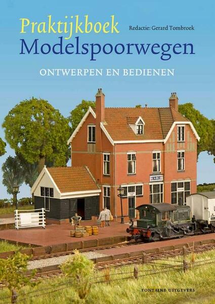 Praktijkboek modelspoorwegen 1 - G. Tombroek, Gerard Tombroek (ISBN 9789059562691)