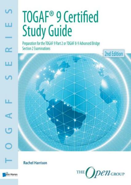 TOGAF 9 certified study guide - Rachel Harrison (ISBN 9789087539757)