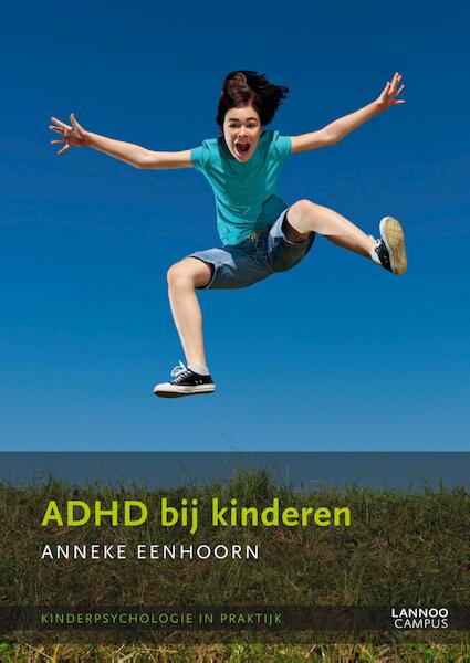 ADHD bij kinderen - Anneke Eenhoorn (ISBN 9789401408981)