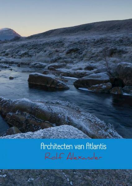 Architecten van Atlantis - Rolf Alexander (ISBN 9789402105551)