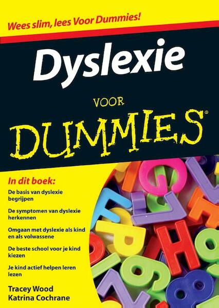 Dyslexie voor dummies - Tracey Wood, Katrina Cochrane (ISBN 9789043029728)