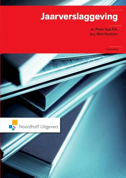 Jaarverslaggeving - Peter Epe, Wim Koetzier (ISBN 9789001840587)