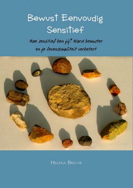 Bewust eenvoudig sensitief - Helena Brevis (ISBN 9789402131475)