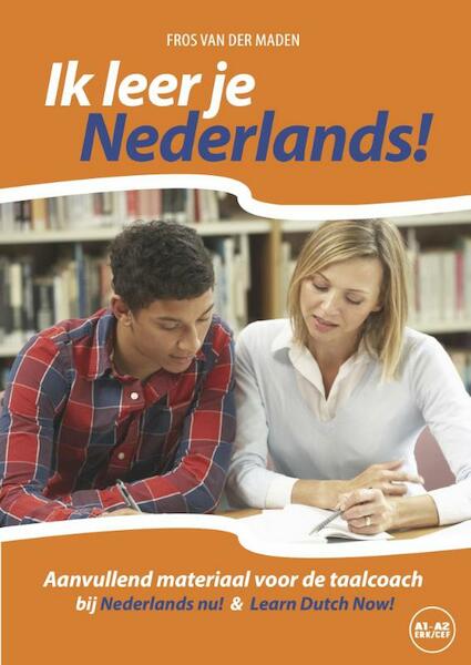 Ik leer je Nederlands! - Fros van der Maden (ISBN 9789461851338)