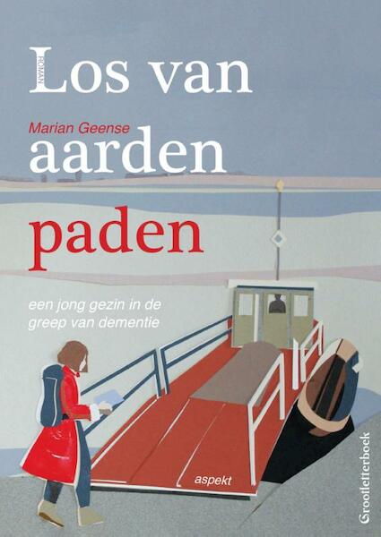 Los van aarden paden grootletterboek - Marian Geense (ISBN 9789461539618)