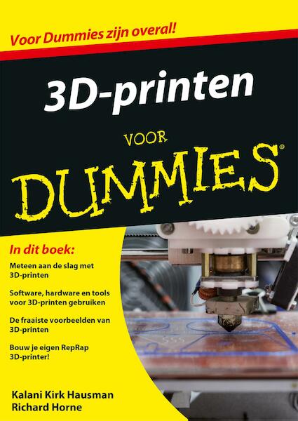 3D-printen voor Dummies - Kalani Kirk Hausman, Richard Horne (ISBN 9789045352145)