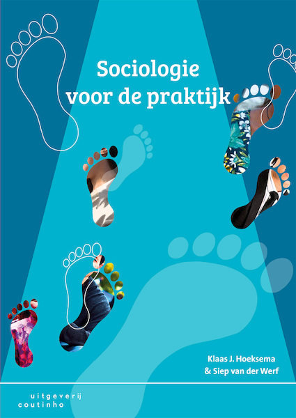 Sociologie voor de praktijk - Klaas J. Hoeksema, Siep van der Werf (ISBN 9789046963784)