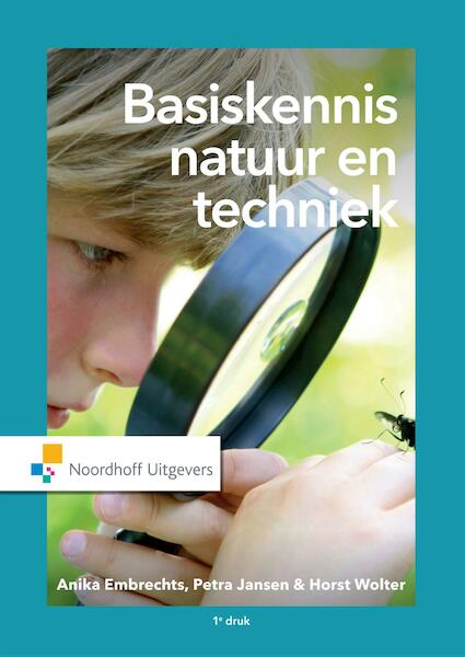 Basiskennis natuur en techniek - Anika Embrechts, Petra Jansen, Horst Wolter (ISBN 9789001856441)