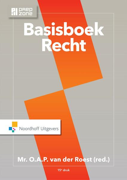 Basisboek Recht - O.A.P. van der Roest (ISBN 9789001875121)