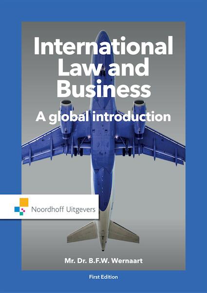 International law and Business - B.F.W. Wernaart (ISBN 9789001871581)