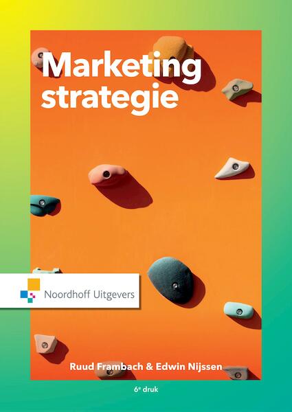 Marketingstrategie - Ruud T. Frambach, Edwin J. Nijssen (ISBN 9789001877224)