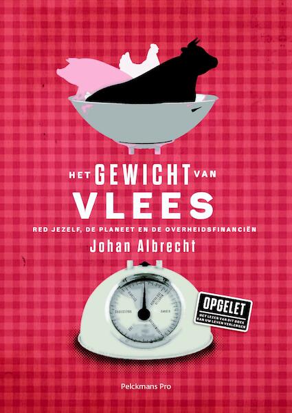Het gewicht van vlees - Albrecht Johan (ISBN 9789463370264)