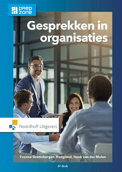 Gesprekken in organisaties - Yvonne Gramsbergen-Hoogland, Henk van der Molen (ISBN 9789001875282)