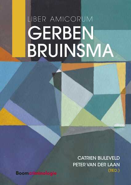 Liber Amicorum Gerben Bruinsma - (ISBN 9789462367616)