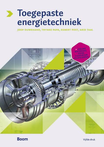 Toegepaste Energietechniek - Joop Ouwehand, T.J.G. Papa, A.C. Taal, E. Post (ISBN 9789024415687)