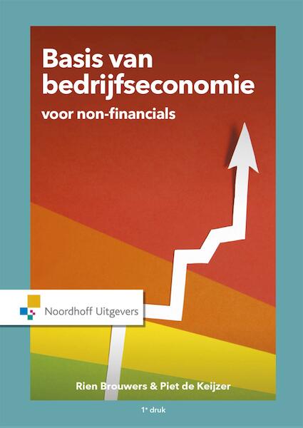 De Basis van Bedrijfseconomie voor non financials - Rien Brouwers, Piet de Keijzer (ISBN 9789001875466)