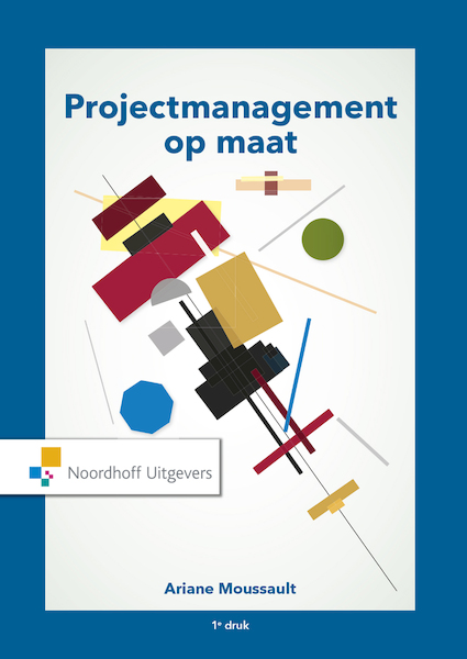 Projectmanagement op maat (e-book) - Ariane Moussault (ISBN 9789001819699)