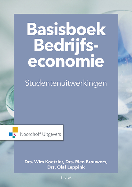 Basisboek Bedrijfseconomie-Studentenuitwerkingen (e-book) - Wim Koetzier, Rien Brouwers, Olaf Leppink (ISBN 9789001889203)