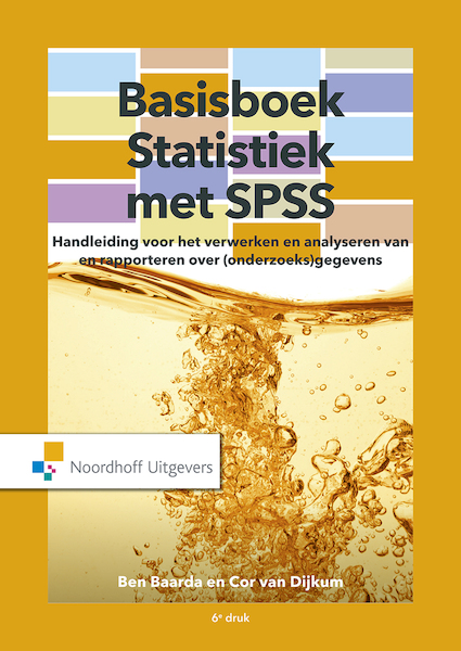 Basisboek Statistiek met SPSS(e-book) - Ben Baarda, Cor van Dijkum (ISBN 9789001895815)