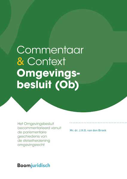 Commentaar & Context Omgevingsbesluit - Jan van de Broek (ISBN 9789460944086)