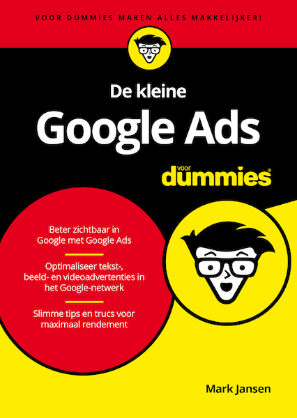 De kleine Google Ads voor Dummies - Mark Jansen (ISBN 9789045356761)