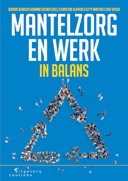 Mantelzorg en werk in balans - Deirdre Beneken genaamd Kolmer, Christine Kliphuis, Kitty Martens, Erik Visser (ISBN 9789046968260)