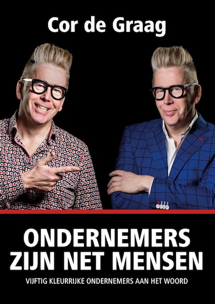 Ondernemers zijn net mensen - Cor de Graag (ISBN 9789090329543)