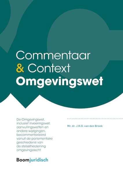 Commentaar & Context Omgevingswet - Jan van den Broek (ISBN 9789462369450)