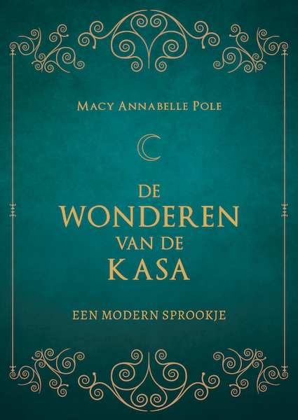 De Wonderen van de Kasa - Macy Annabelle Pole (ISBN 9789493280472)