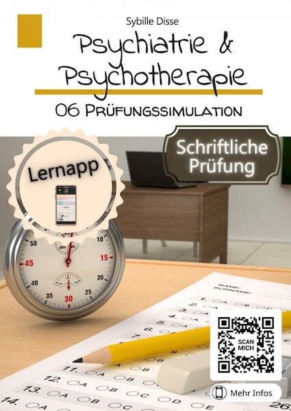 Psychiatrie & Psychotherapie! Band 6: Prüfungssimulation schriftlich - Sybille Disse (ISBN 9789403667270)