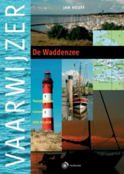 Vaarwijzer de Waddenzee - Jan Heuff (ISBN 9789064104794)