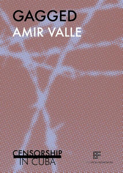Gagged - Amir Valle (ISBN 9789082364170)